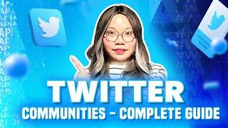 TwitterX Communities - Full Marketing Guide