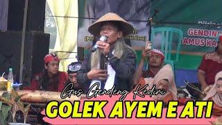 PENGAJIAN GUS GENDENG 2024 - GOLEK AYEM E ATI