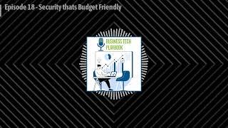 Episode 18 - Security thats Budget Friendly