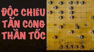 Cờ Tướng 3 ĐỘC CHIÊU tấn công thần tốc