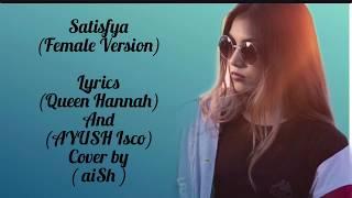 Satisfya Female version cover by aish gaddi Lamborghini lyrics