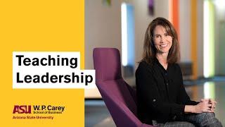 Teaching leadership in the MBA  ASU Executive Connections