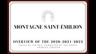 Montagne Saint-Emilion Overview of the 2020-2021-2022 vintages