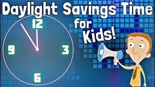Daylight Savings Time for Kids