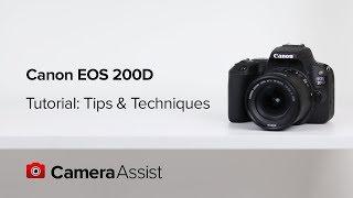 Canon EOS 200D Tutorial  - Tips and Techniques