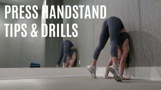 PRESS HANDSTAND TIPS & DRILLS