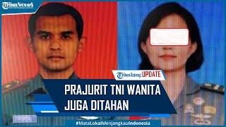 Prajurit TNI Wanita Diduga Diperkosa Perwira Paspampres Juga Ditahan