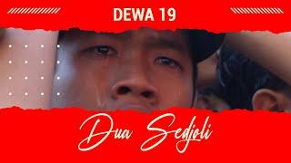 DEWA19 Dua Sedjoli LIve