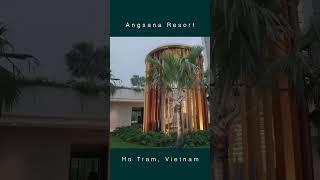 Angsana Resort in Ho Tram Vietnam