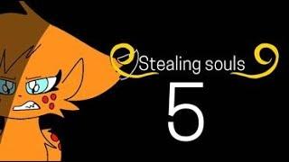 Stealing Souls-  Episode 5