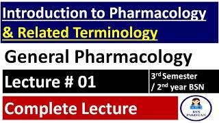 Introduction to Pharmacology  Terminology related to Pharmacology  Lecture # 01  BSN Lectures