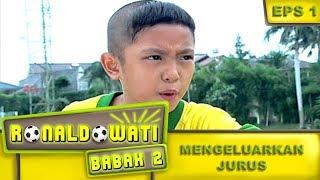 Wati Mengeluarkan Jurus Andalan -  Ronaldowati Babak 2 Eps 1 Part 1