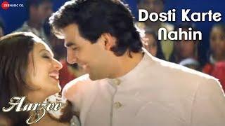 Dosti Karte Nahin - Aarzoo  Akshay Kumar Madhuri Dixit Saif Ali Khan  Kumar Sanu Udit N Alka Y