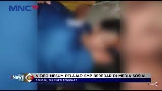 Video Mesum Pelajar SMP di Kota Baubau Beredar di Media Sosial #LintasiNewsPagi 0901
