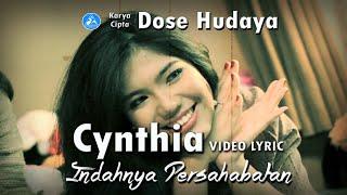 Cynthia - Indahnya Persahabatan Official Video Lyric