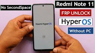 Redmi Note 11 HyperOs Frp BypassUnlock Without PC - No Activity Launcher  No SecondSpace 2024