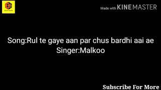 Rul te gaye aan lyrics by malkoo