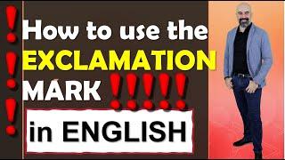 How to use the EXCLAMATION MARK in #English