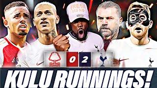KULU RUNNINGS RICHY HAS MORE GOALS THAN JESUS & MARTINELLI N.Forest 0-2 Tottenham EXPRESSIONS