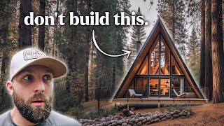 the TRUTH about building an A-frame cabin