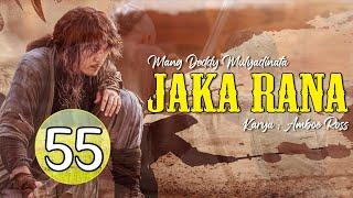 #55 - Jaka Rana  Mang Deddy Mulyadinata