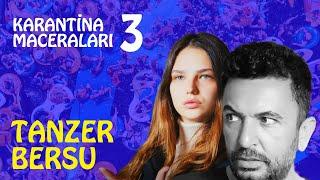 TANZER VE BERSU KARANTİNA MACERALARI 3 -  TOYGAN AVANOĞLU-NİLSU AKTAŞ