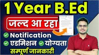 One Year BEd Course  BEd 1 year course notice 2024  one year bed admission 1 year bed latest news