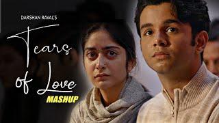 Tears of Love  FLAMES season 2  Heartbreak Chillout Mashup  Darshan Raval  Hurts Mashup 2021