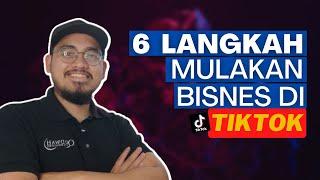 6 Langkah Untuk Buat Bisnes Di Tiktok