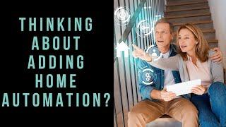 Thinking About Adding Home Automation?