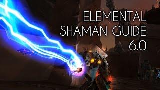 Elemental Shaman 6.0 Guide