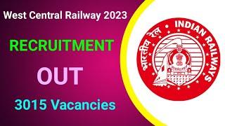 West Central Railway Recruitment 2023  Notification Out  Full Detail Explained by MDE