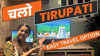 TIRUPATI BALAJI TIRUMALA EASY TRAVEL OPTION