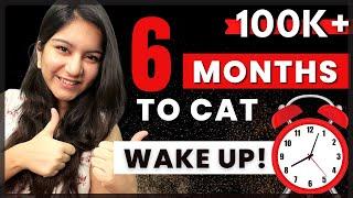 CAT 2022 Prep from JUNE  6 Months CAT Preparation Plan to Get 99+ Percentile  CAT in 6 Months