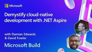 Demystify cloud-native development with .NET Aspire  BRK181