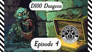 D100 Dungeon - Solo Play - Episode 4