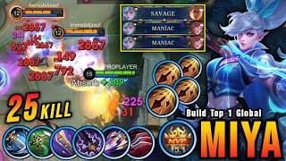 SAVAGE & MANIAC 25 Kills Miya Full Attack Speed Build Auto SAVAGE - Build Top 1 Global Miya  MLBB