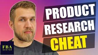 Amazing Product Research Cheat To Find Excellent Product On Amazon FBA