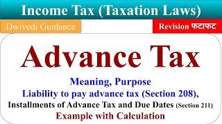 Advance Tax in Income Tax advance Calculation advance tax kya hota hai advance tax payment dates