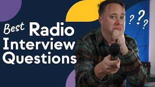 10 of the Best Radio Interview Questions To Ask on Your Radio Show