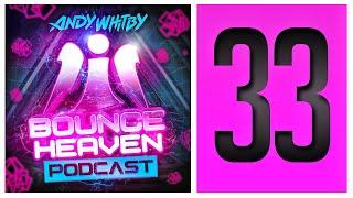 Bounce Heaven 33 - Andy Whitby x Nxy & DeV1se x Serious Soundz