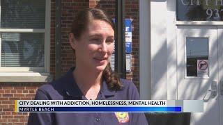 Myrtle Beach officials work to combat rising drug addiction homelessness rates