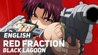 Black Lagoon - Red Fraction FULL Opening  AmaLee Ver