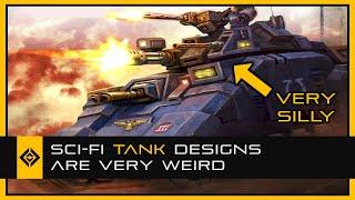 Sci-Fi Tank Designs Are Very Weird