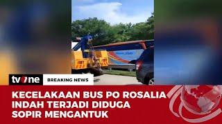 Penampakan Bus Rosalia Indah Kecelakaan di Tol Batang  Breaking News tvOne