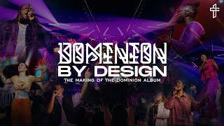 Dominion By Design The Making Of The Dominion Album