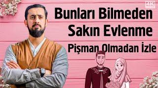 Bunları Bilmeden Sakın Evlenme Pişman Olmadan İzle  Mehmet Yıldız