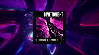 Chukiess & Whackboi - LOVE TONIGHT RE-QONSTRUKT