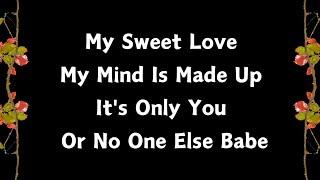 My Mind Is Made Up Babe  All I Want Is to Love You Pure And Simple Romantic Love Poem