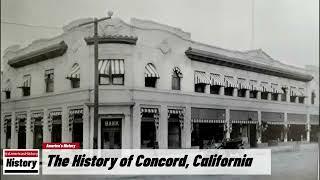 The History of Concord   Contra Costa County  California  U.S. History and Unknowns